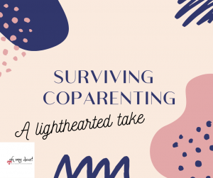 Surviving Coparenting. A Lighthearted Take
